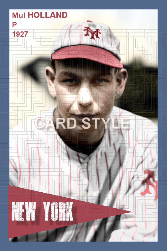 Mul Holland - 1927 New York Giants - choose a size & style