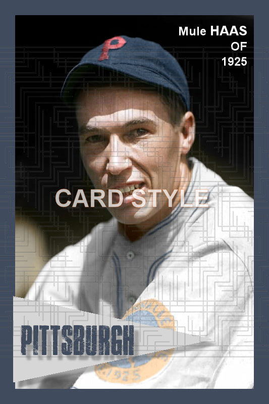 Mule Haas - 1925 Pittsburgh Pirates - choose a size & style