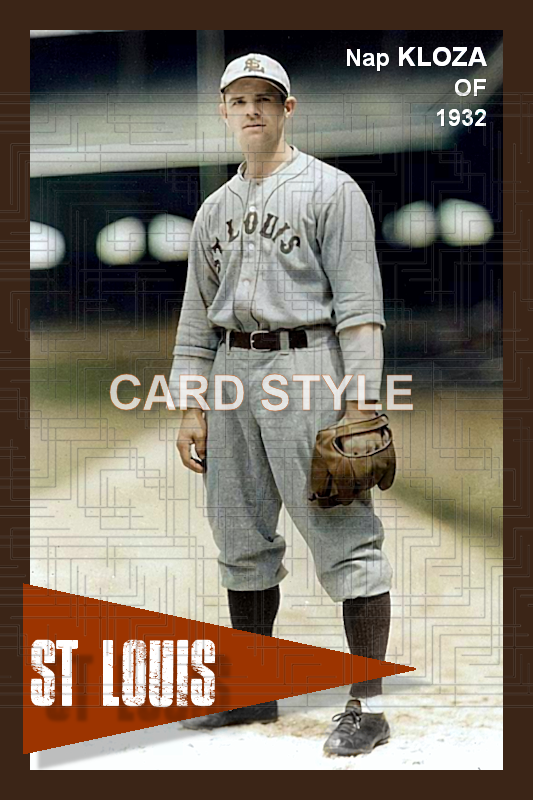 Nap Kloza - 1932 St. Louis Browns - choose a size & style