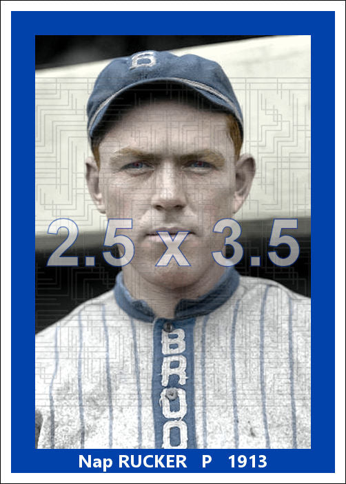 Nap Rucker - 1913 Brooklyn Dodgers - choose a size & style
