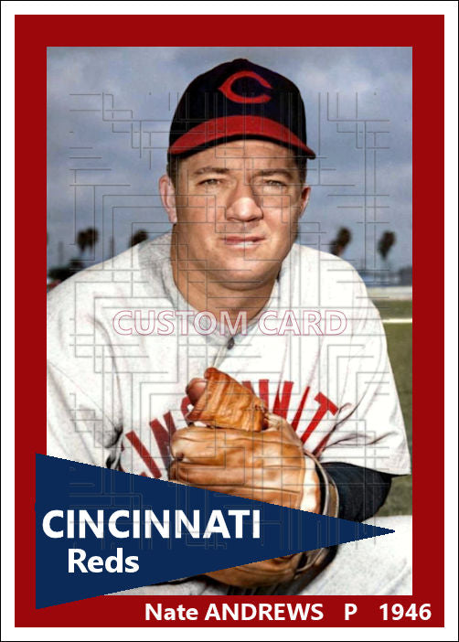 Nate Andrews - 1946 Cincinnati Reds - choose a size & style