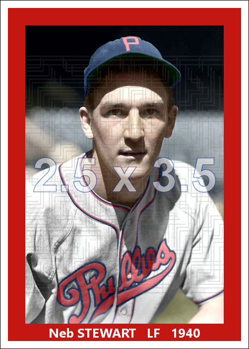 Neb Stewart - 1940 Philadelphia Phillies - choose a size & style
