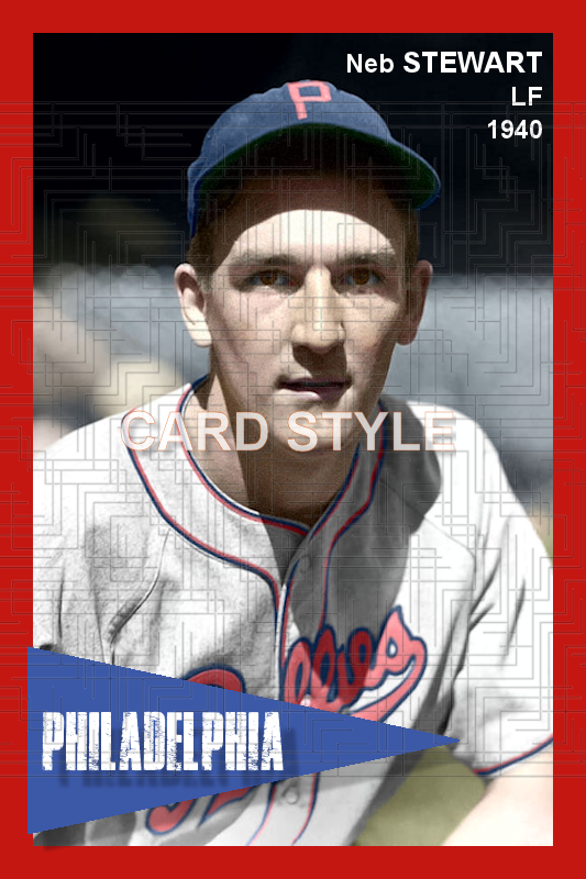 Neb Stewart - 1940 Philadelphia Phillies - choose a size & style