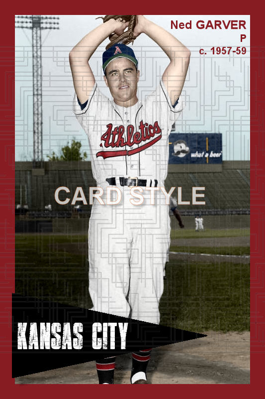 Ned Garver - 1957-59 Kansas City Athletics - choose a size & style