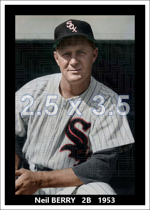Neil Berry - 1953 Chicago White Sox - choose a size & style
