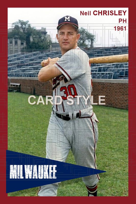 Neil Chrisley - 1961 Milwaukee Braves - choose a size & style