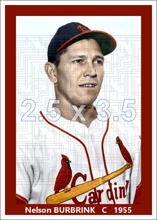 Nelson Burbrink - 1955 St. Louis Cardinals - choose a size & style