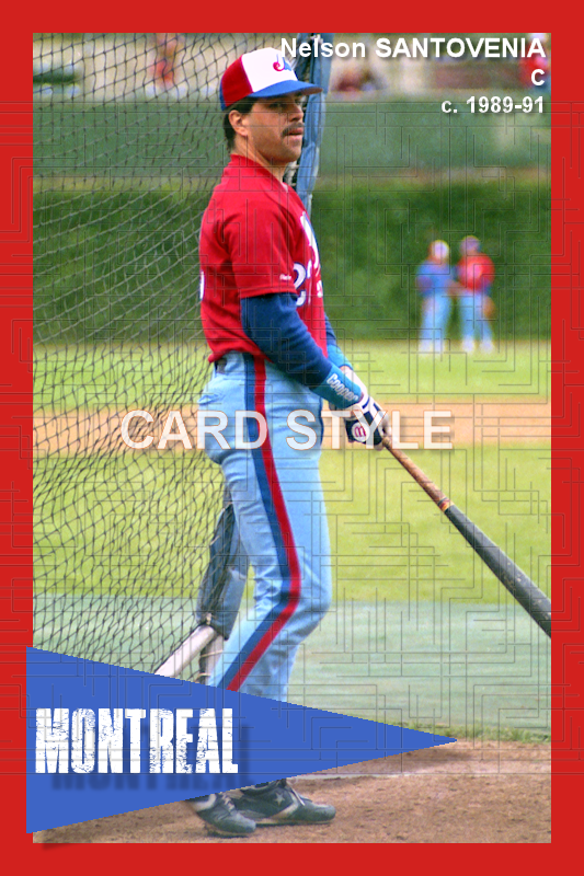 Nelson Santovenia - 1989-91 Montreal Expos - choose a size & style