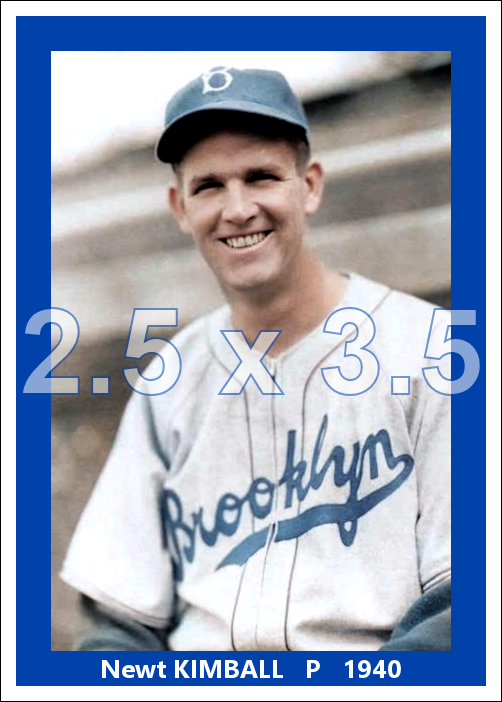 Newt Kimball - 1940 Brooklyn Dodgers - choose a size & style
