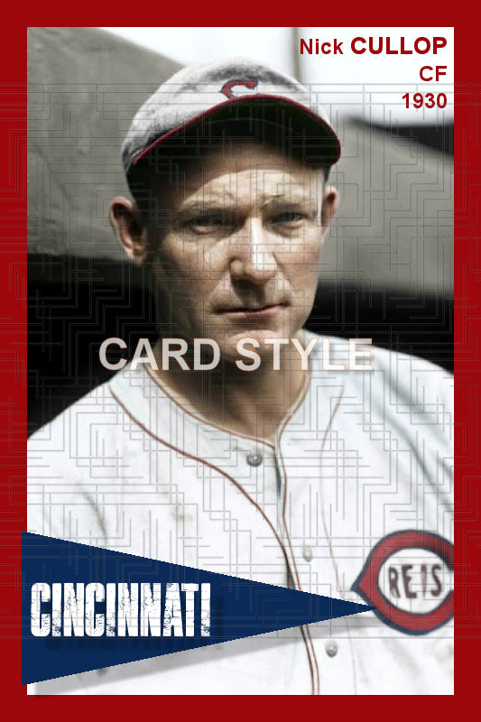 Nick Cullop - 1930 Cincinnati Reds - choose a size & style