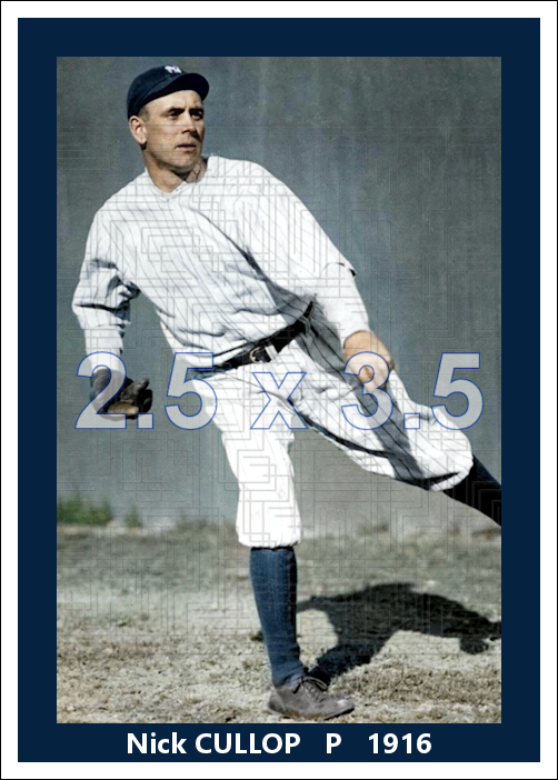 Nick Cullop - 1916 New York Yankees - choose a size & style