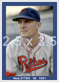 Nick Etten - 1941 Philadelphia Phillies - choose a size & style