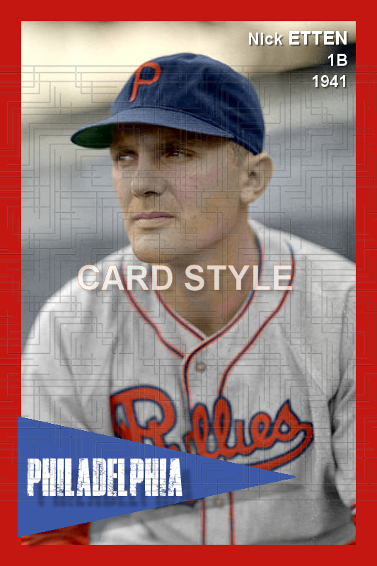 Nick Etten - 1941 Philadelphia Phillies - choose a size & style