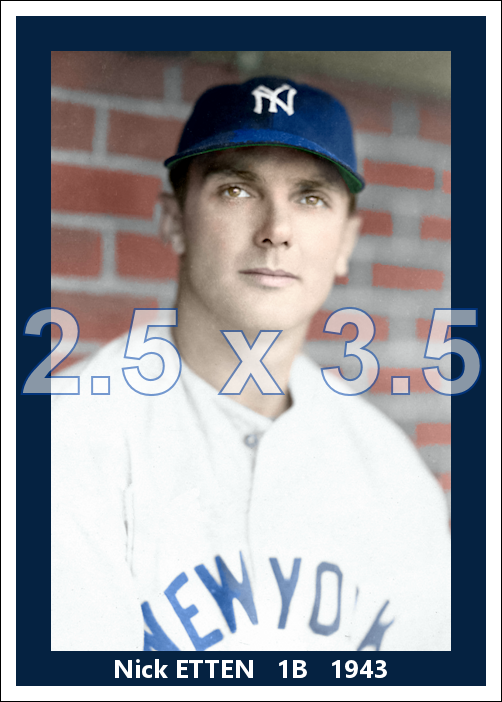 Nick Etten - 1943 New York Yankees - choose a size & style