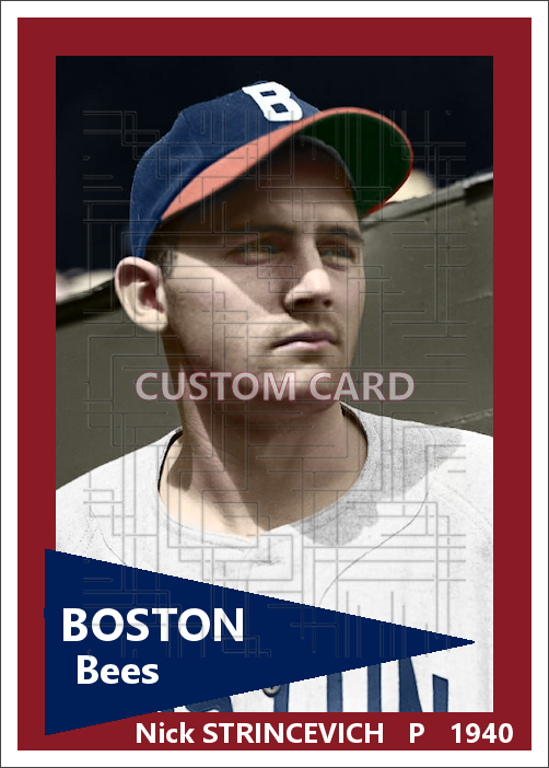 Nick Strincevich - 1940 Boston Bees - choose a size & style
