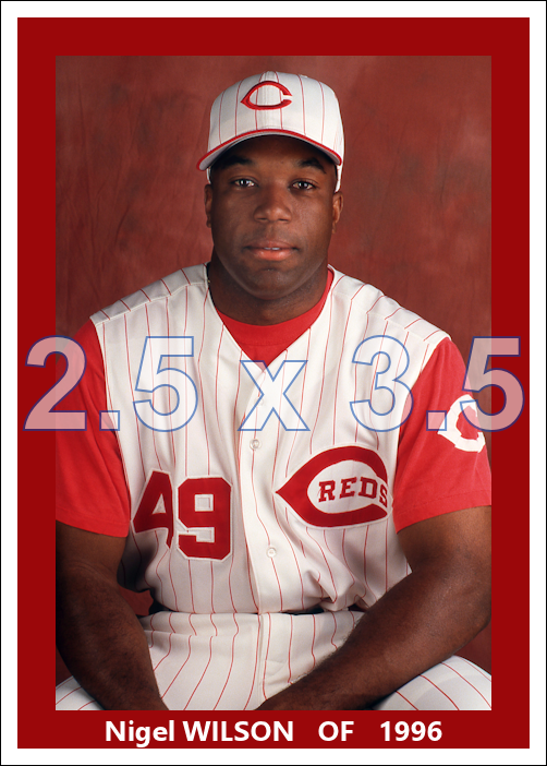 Nigel Wilson - 1996 Cincinnati Reds - choose a size & style