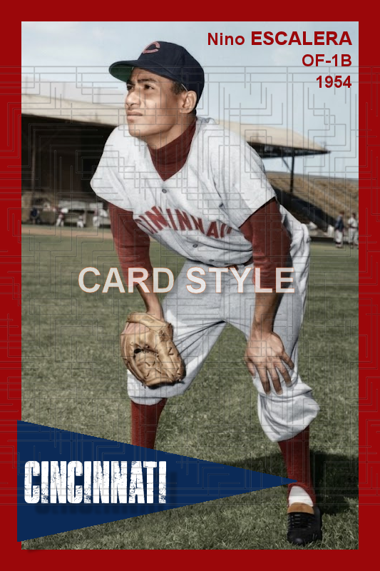 Nino Escalera - 1954 Cincinnati Reds - choose a size & style