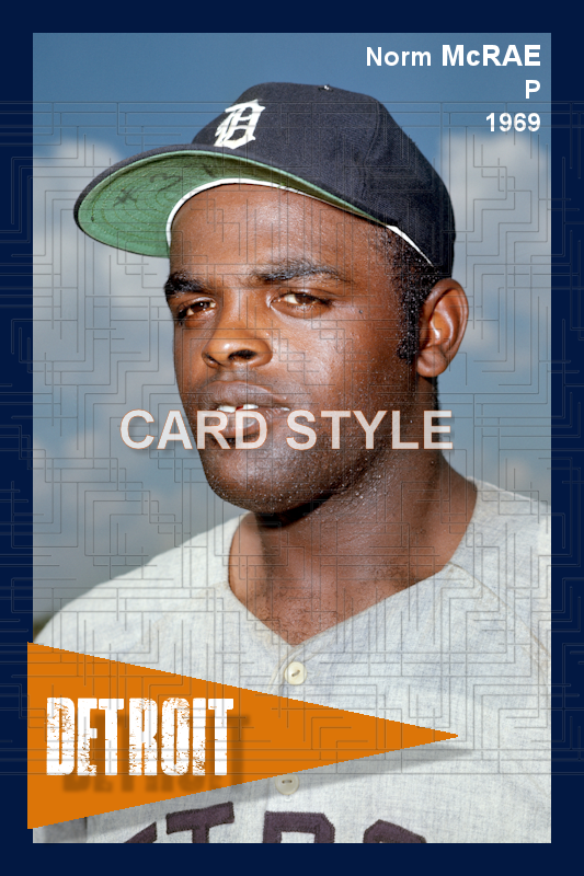 Norm McRae - 1969 Detroit Tigers - choose a size & style