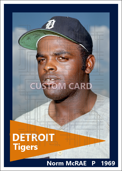 Norm McRae - 1969 Detroit Tigers - choose a size & style