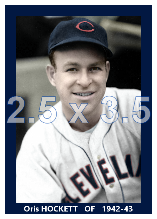 Oris Hockett - 1942-43 Cleveland Indians - choose a size & style