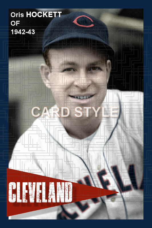 Oris Hockett - 1942-43 Cleveland Indians - choose a size & style