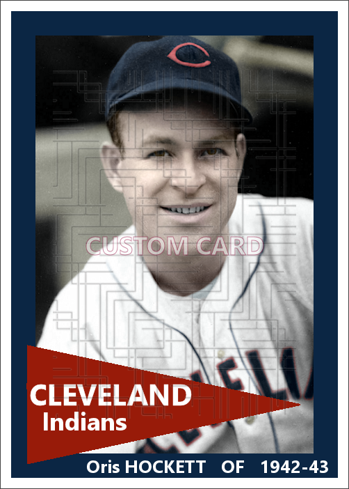 Oris Hockett - 1942-43 Cleveland Indians - choose a size & style