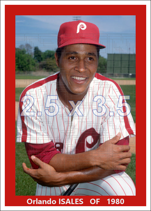 Orlando Isales - 1980 Philadelphia Phillies - choose a size & style