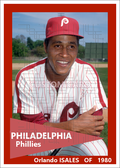 Orlando Isales - 1980 Philadelphia Phillies - choose a size & style