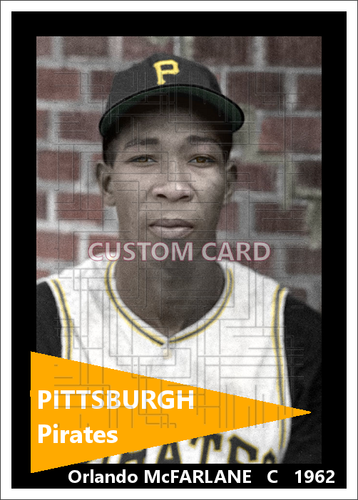 Orlando McFarlane - 1961 Pittsburgh Pirates - choose a size & style