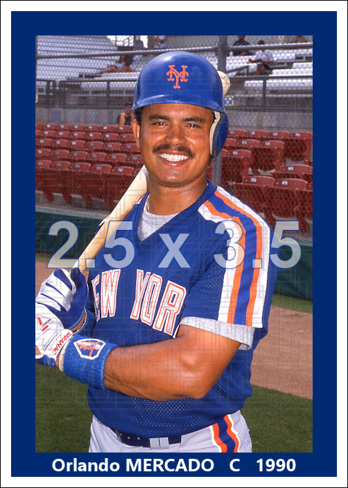 Orlando Mercado - 1990 New York Mets - choose a size & style