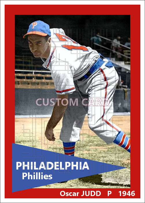 Oscar Judd - 1946 Philadelphia Phillies - choose a size & style