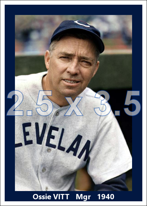 Ossie Vitt - 1940 Cleveland Indians - choose a size & style