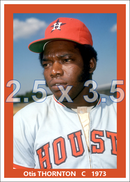 Otis Thornton - 1973 Houston Astros - choose a size & style