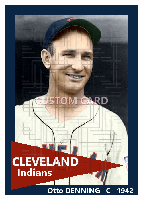 Otto Denning - 1942 Cleveland Indians - choose a size & style