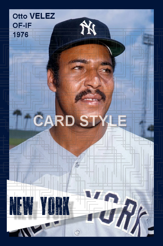 Otto Velez - 1976 New York Yankees - choose a size & style