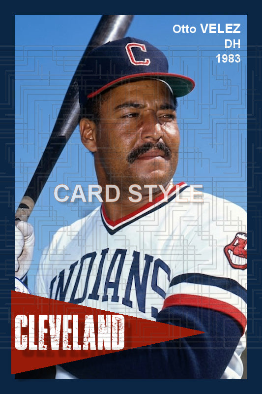 Otto Velez - 1983 Cleveland Indians - choose a size & style