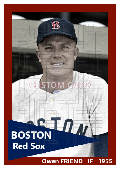 Owen Friend - 1955 Boston Red Sox - choose a size & style