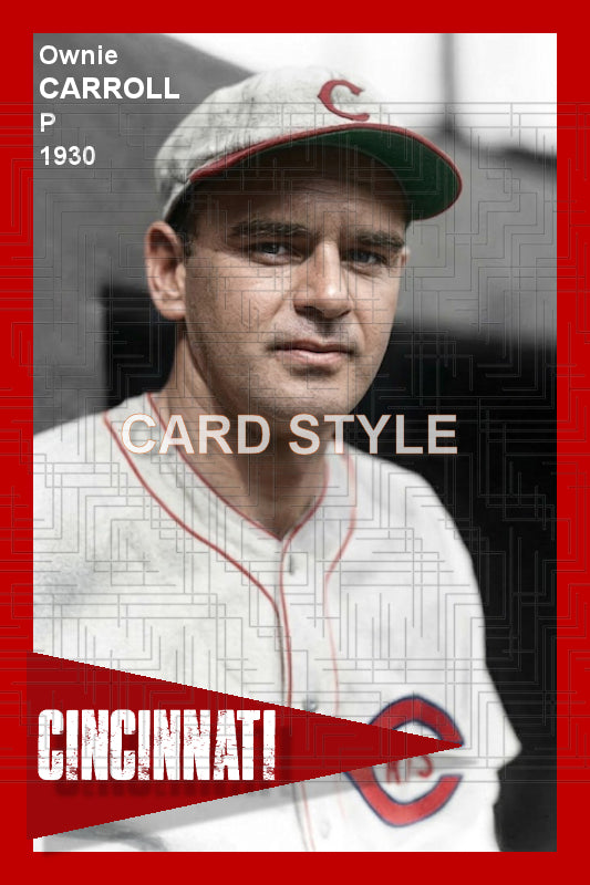 Ownie Carroll - 1930 Cincinnati Reds - choose a size & style