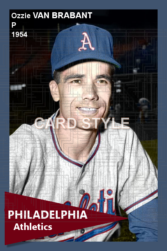 Ozzie Van Brabant - 1954 Philadelphia Athletics - choose a size & style