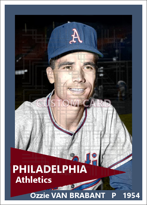 Ozzie Van Brabant - 1954 Philadelphia Athletics - choose a size & style
