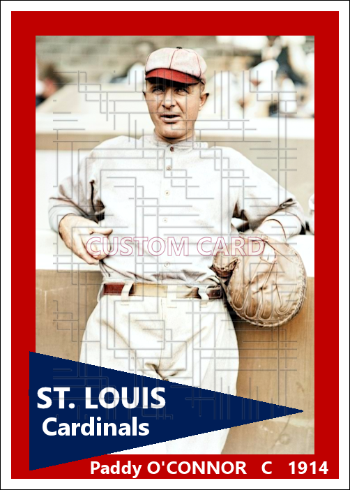 Paddy O'Connor - 1914 St. Louis Cardinals - choose a size & style