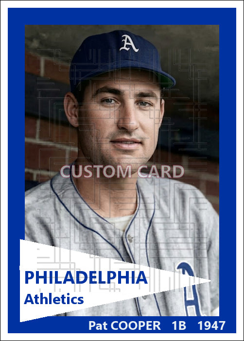 Pat Cooper - 1947 Philadelphia Athletics - choose a size & style