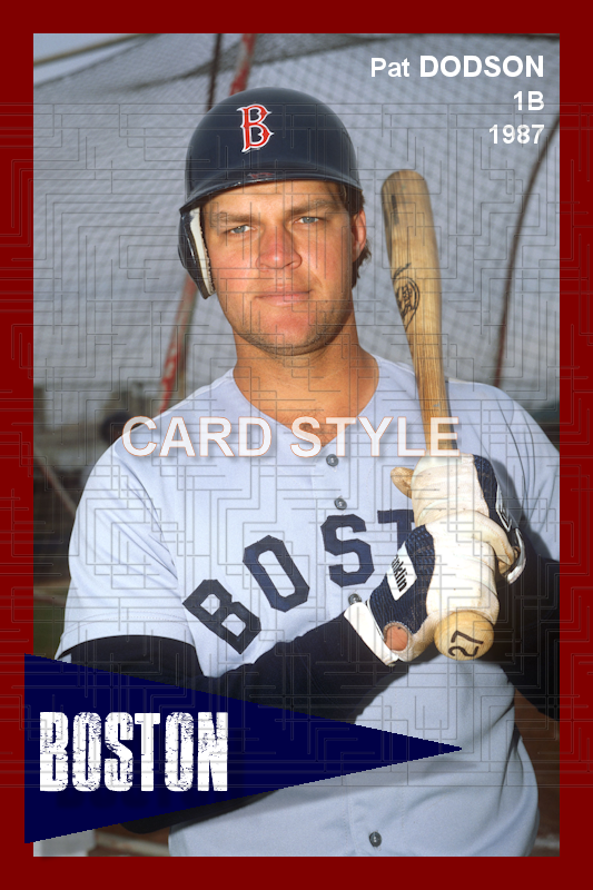 Pat Dodson - 1987 Boston Red Sox - choose a size & style