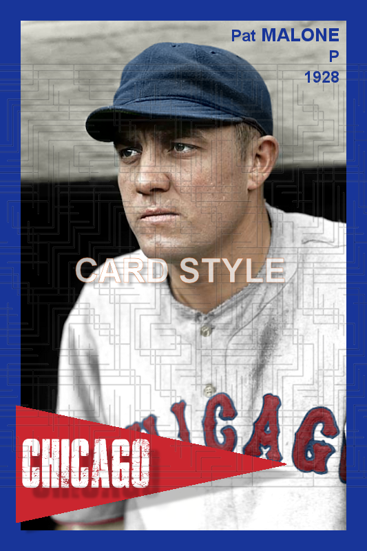 Pat Malone - 1928 Chicago Cubs - choose a size & style