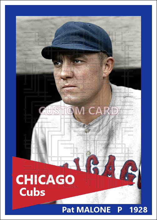 Pat Malone - 1928 Chicago Cubs - choose a size & style