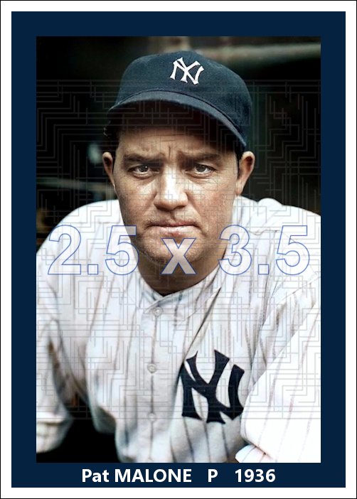Pat Malone - 1936 New York Yankees - choose a size & style