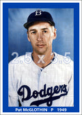 Pat McGlothin - 1949 Brooklyn Dodgers - choose a size & style