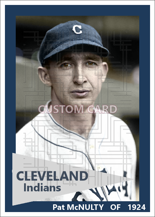 Pat McNulty - 1924 Cleveland Indians - choose a size & style