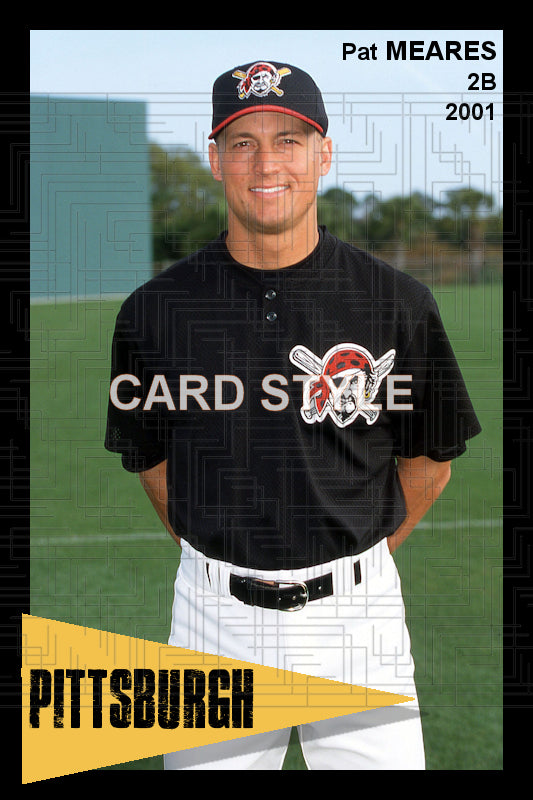 Pat Meares - 2001 Pittsburgh Pirates - choose a size & style