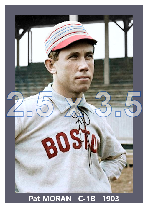 Pat Moran - 1903 Boston Nationals - choose a size & style